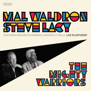 Mal Waldron & Steve Lacy - The Mighty Warriors: Live In Antwerp in the group OTHER / Övrigt / at Bengans Skivbutik AB (5523903)