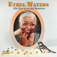 Ethel Waters - His Eye Is On The Sparrow in the group OUR PICKS / Christmas gift tip CD at Bengans Skivbutik AB (5523949)