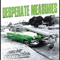 Desperate Measures - Sublime Destruction in the group CD / Pop-Rock at Bengans Skivbutik AB (5523973)