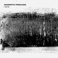 Mammoth Penguins - Here (Indie Exclusive, Orange Smoke in the group OUR PICKS / Friday Releases / Friday the 3rd of May 2024 at Bengans Skivbutik AB (5523994)