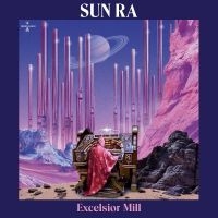 Sun Ra - Excelsior Mill (Violet Vinyl) in the group OUR PICKS /  Christmas gift tip Vinyl at Bengans Skivbutik AB (5524088)