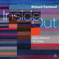 Fairhurst Richard - Inside Out in the group OUR PICKS / Friday Releases / Friday the 14th of June 2024 at Bengans Skivbutik AB (5524101)