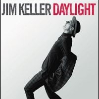 Keller Jim - Daylight in the group CD / Pop-Rock at Bengans Skivbutik AB (5526011)