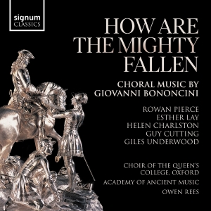 Giovanni Bononcini - How Are The Mighty Fallen - Choral in the group CD / Klassiskt at Bengans Skivbutik AB (5535738)