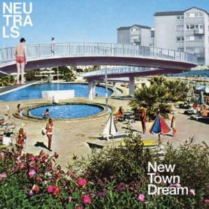 Neutrals - New Town Dream (Deluxe Edition, Bab in the group VINYL / Pop-Rock at Bengans Skivbutik AB (5535785)