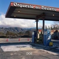 Orquesta Del Desierto - Dos (Vinyl Lp) in the group OUR PICKS / Friday Releases / Friday the 14th of June 2024 at Bengans Skivbutik AB (5535800)