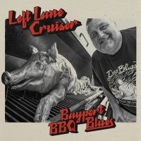 Left Lane Cruiser - Bayport Bbq Blues in the group OUR PICKS / Friday Releases / Friday the 7th June 2024 at Bengans Skivbutik AB (5535979)