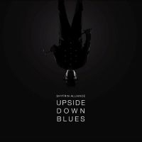 Shyfrin Alliance - Upside Down Blues in the group OUR PICKS / Friday Releases / Friday the 6th of september 2024 at Bengans Skivbutik AB (5536042)