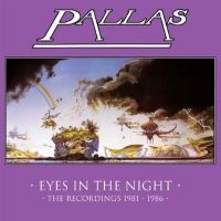 Pallas - Eyes In The Night - The Recordings in the group OUR PICKS / Friday Releases / Friday the 28th of June 2024 at Bengans Skivbutik AB (5536050)