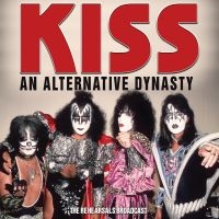 Kiss - An Alternative Dynasty in the group OUR PICKS / Christmas gift tip CD at Bengans Skivbutik AB (5537548)