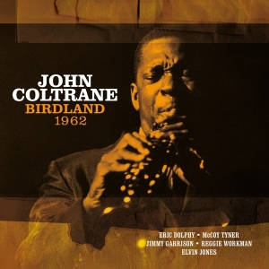 John Coltrane - Birdland 1962 in the group OTHER / Övrigt / at Bengans Skivbutik AB (5538293)