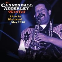 The Cannonball Adderley Quintet - Live In Montreal May 1975 (180 Gram in the group OUR PICKS / Frontpage - Vinyl New & Forthcoming at Bengans Skivbutik AB (5538866)