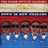 Blind Boys Of Alabama - Down In New Orleans in the group CD / Pop-Rock at Bengans Skivbutik AB (5538902)