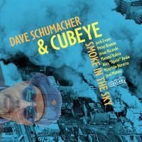 David Schumacher & Cubeye - Smoke In The Sky in the group CD / Jazz at Bengans Skivbutik AB (5538916)