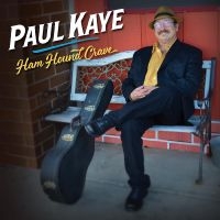 Paul Kaye - Ham Hound Crave in the group CD / Blues at Bengans Skivbutik AB (5538925)