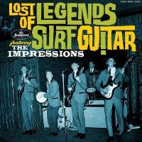 Impressions The - Lost Legends Of Surf Guitar Featuri in the group OUR PICKS / Friday Releases / Friday the 14th of June 2024 at Bengans Skivbutik AB (5539147)