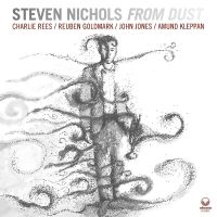 Nichols Steven - From Dust in the group OUR PICKS / Friday Releases / Friday the 21th June 2024 at Bengans Skivbutik AB (5539183)