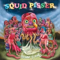 Squid Pisser - Dreams Of Puke in the group OUR PICKS / Friday Releases / Friday the 14th of June 2024 at Bengans Skivbutik AB (5539191)