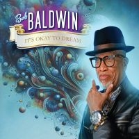 Baldwin Bob - It's Okay To Dream in the group OUR PICKS / Friday Releases / Friday the 23rd of August at Bengans Skivbutik AB (5539193)