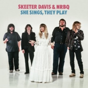 Skeeter Davis & Nrbq - She Sings, They Play in the group OTHER / Övrigt / at Bengans Skivbutik AB (5539214)