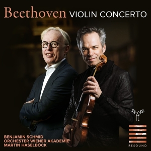 Benjamin Schmid & Orchester Wiener Akademie & Martin Haselbock - Beethoven: Violin Concerto Op. 61 / Andante Cantabile (Orch. Franz Liszt) in the group OTHER / Övrigt / at Bengans Skivbutik AB (5539227)