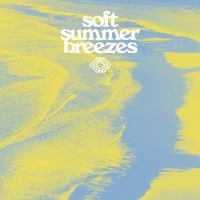 Various Artists - Soft Summer Breezes (Ltd Translucen in the group OUR PICKS /  Christmas gift tip Vinyl at Bengans Skivbutik AB (5539335)