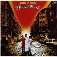 SUPERMAX - WORLD OF TODAY in the group OUR PICKS / Christmas gift tip CD at Bengans Skivbutik AB (553936)