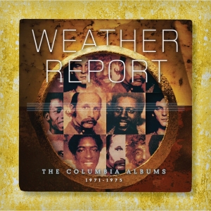 Weather Report - The Columbia Albums 1971-1975 in the group OTHER / Övrigt / at Bengans Skivbutik AB (5539467)