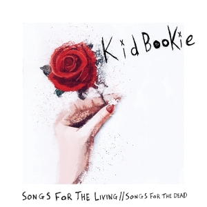 Kid Bookie - Songs For The Living / Songs For The Dead in the group OTHER / Övrigt / at Bengans Skivbutik AB (5539478)