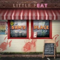 Little Feat - Sam's Place in the group OUR PICKS / Frontpage - CD New & Forthcoming at Bengans Skivbutik AB (5539491)