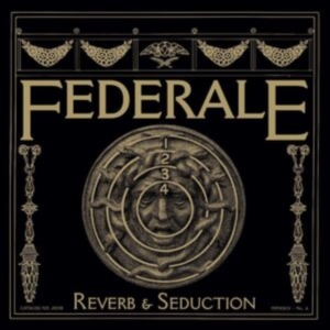 Federale - Reverb & Seduction in the group OUR PICKS / Friday Releases / Friday the 12th of july 2024 at Bengans Skivbutik AB (5539522)