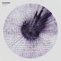 Dayseeker - Replica in the group OUR PICKS / Friday Releases / Friday the 14th of June 2024 at Bengans Skivbutik AB (5539552)