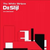 White Stripes - De Stijl - 20Th Anniversary in the group OUR PICKS /  Christmas gift tip Vinyl at Bengans Skivbutik AB (5539600)