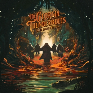 Georgia Thunderbolts - Rise Above It All in the group OUR PICKS / Friday Releases / Friday the 23rd of August at Bengans Skivbutik AB (5539688)