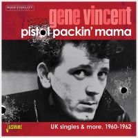 Gene Vincent - Pistol Packin? Mama - Uk Singles & in the group OUR PICKS / Christmas gift tip CD at Bengans Skivbutik AB (5539706)