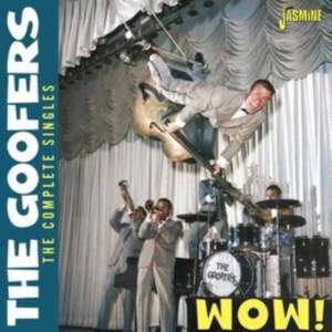 The Goofers - Wow! - The Complete Singles in the group CD / Pop-Rock at Bengans Skivbutik AB (5539711)