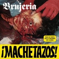 Brujeria - ¡Machetazos! in the group OUR PICKS / Friday Releases / Friday the 15th of november 2024 at Bengans Skivbutik AB (5540103)