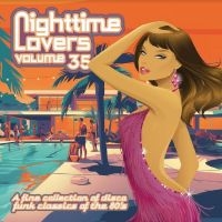 Various Artists - Nighttime Lovers, Vol. 35 in the group OUR PICKS / Friday Releases / Friday the 7th June 2024 at Bengans Skivbutik AB (5540187)