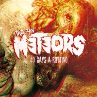 Meteors The - 40 Days A Rotting (Digipack) in the group OUR PICKS / Friday Releases / Friday the 7th June 2024 at Bengans Skivbutik AB (5540344)
