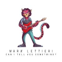 Lettieri Mark - Can I Tell You Something? in the group CD / Jazz at Bengans Skivbutik AB (5540710)