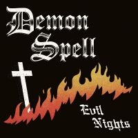 Demon Spell - Evil Nights in the group OUR PICKS / Friday Releases / Friday the 30:th august 2024 at Bengans Skivbutik AB (5540717)