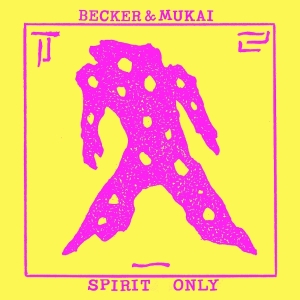 Becker & Mukai - Spirit Only in the group OTHER / Övrigt / at Bengans Skivbutik AB (5548884)