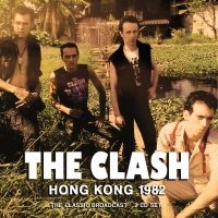 Clash The - Hong Kong 1982 (2 Cd) in the group OUR PICKS / Friday Releases / Friday the 14th of June 2024 at Bengans Skivbutik AB (5548929)
