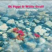 Dj Pippi & Willie Graff - Universal Language in the group OUR PICKS / Friday Releases / Friday the 14th of June 2024 at Bengans Skivbutik AB (5548965)