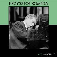 Komeda Krzysztof - Jazz Jamboree 63 in the group OUR PICKS / Friday Releases / Friday the 21th June 2024 at Bengans Skivbutik AB (5549020)