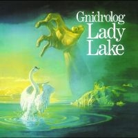 Gnidrolog - Lady Lake in the group OUR PICKS / Friday Releases / Friday the 21th June 2024 at Bengans Skivbutik AB (5549021)