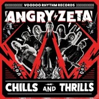 Angry Zeta - Chills And Thrills in the group OUR PICKS / Friday Releases / Friday the 7th June 2024 at Bengans Skivbutik AB (5549056)