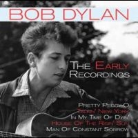 Dylan Bob - The Early Recordings in the group OUR PICKS / Friday Releases / Friday the 7th June 2024 at Bengans Skivbutik AB (5549066)