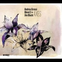 Andrea Grossi Blend 3 + Jim Black - Axes in the group CD / Upcoming releases / Jazz at Bengans Skivbutik AB (5549080)