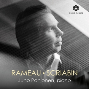 Juho Pohjonen - Rameau - Scriabin in the group OUR PICKS / Friday Releases / Friday the 21th June 2024 at Bengans Skivbutik AB (5549186)